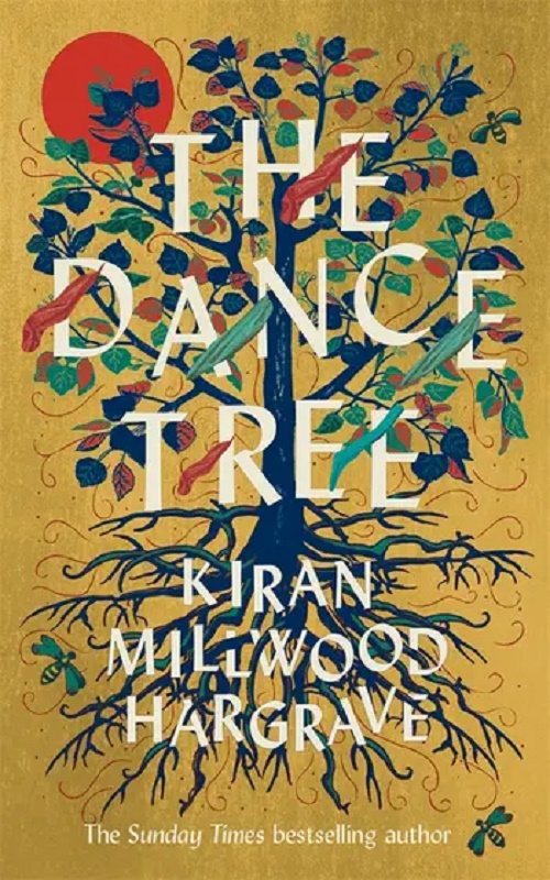 The Dance Tree By Kiran Millwood Hargrave Book Review Brisbanista