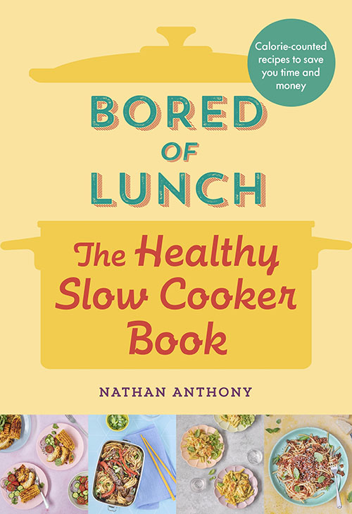 bored of lunch healthy slow cooker book