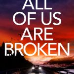 All of Us Are Broken