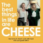 The Best Things in Life are Cheese book cover